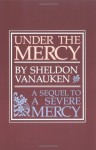 Under the Mercy - Sheldon Vanauken