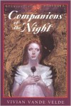 Companions of the Night - Vivian Vande Velde