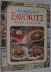 Old-Fashioned Favorite Recipes Of All Time - Publications International Ltd.