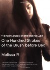 One Hundred Strokes of the Brush Before Bed - Melissa Panarello, Lawrence Venuti