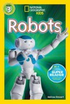 National Geographic Readers: Robots - Amy Shields