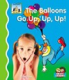 Balloons Go Up, Up, Up! - Kelly Doudna