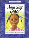 Amazing Grace - Mary Hoffman, Caroline Hoffman, Caroline Binch