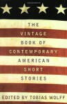 The Vintage Book of Contemporary American Short Stories - Tobias Wolff