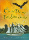 On the Day the Tall Ships Sailed - Betty Paraskevas