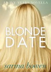 Blonde Date: An Ivy Years Novella (The Ivy Years 2.5) - Sarina Bowen
