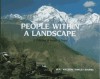 People Within a Landscape: A Collection of Images of Nepal - Bert Willison, Edmund Hillary