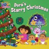 Dora's Starry Christmas (Dora the Explorer) - Christine Ricci