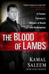 The Blood of Lambs - Lynn Vincent, Kamal Saleem