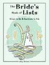 The Bride's Book of Lists: Things to Do & Questions to Ask (Lifestyle) - Amy Nebens, Greg Stadler