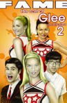 Fame: Glee #2 - Tara Broeckel, Tara Broekell, Joe Phillips