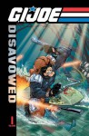 G.I. Joe: Disavowed Volume 1 (G.I. Joe - Josh Blaylock, Steve Kurth, Eric Wolfe Hanson, John Larter