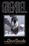 Grendel: The Devil Inside - Matt Wagner, Bernie Mireault