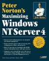 Peter Norton's Maximizing Windows Nt Server 4 - Peter Norton