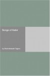 Songs of Kabir - Kabir, Rabindranath Tagore