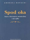 Spod oka - Andrzej Kopacki