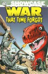 Showcase Presents: The War That Time Forgot, Vol. 1 - Robert Kanigher, Ross Andru, Mike Esposito