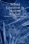 School Education in Modern English: Volume 3 of Charlotte Mason's Series - Leslie Laurio