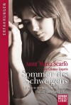 Sommer des Schweigens: Ich war in der Gewalt dreier Männer. Und ein ganzes Dorf sah zu (German Edition) - Anna Maria Scarfò, Barbara Neeb, Katharina Schmidt