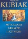 Mitologia Greków i Rzymian - Zygmunt Kubiak