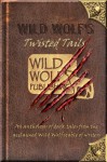 Wild Wolf's Twisted Tails - Rod Glenn, Ricki Thomas, Poppet, Mark Sinclair