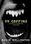 99 Coffins: A Historical Vampire Tale (Audio) - David Wellington, Bernadette Dunne
