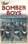 Bomber Boys: The RAF Offensive of 1943 - Kevin Wilson