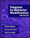 Progress in Behavior Modification, Volume 30 - Michel Hersen, Peter M. Miller, Richard M. Eisler