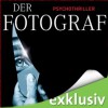 Der Fotograf - John Katzenbach, Anke Kreutzer, Simon Jäger