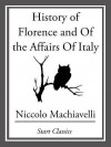 History of Florence and of the Affairs of Italy - Niccolò Machiavelli