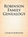 Robinson Family Genealogy - Charles Robinson