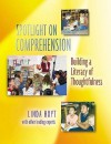 Spotlight on Comprehension: Building a Literacy of Thoughtfulness - Linda Hoyt