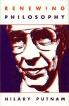 Renewing Philosophy - Hilary Putnam