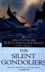 The Silent Gondoliers - William Goldman