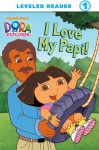 I Love My Papi! (Dora the Explorer) - Alison Inches, Dave Aikins