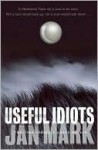 Useful Idiots - Jan Mark