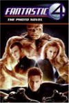 Fantastic Four: The Photo Novel - David Seidman