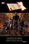 Patrulla-X: Complejo de Mesías (Marvel Deluxe X-Men) - Ed Brubaker, Mike Carey, Peter David, Craig Kyle