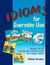 Idioms for Everyday Use - Student Book - Milada Broukal, Luques Nisset