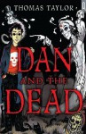 Dan and the Dead - Thomas Taylor