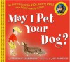 May I Pet Your Dog?: The How-to Guide for Kids Meeting Dogs (and Dogs Meeting Kids) - Stephanie Calmenson, Jan Ormerod