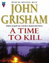 A Time To Kill (Audio) - John Grisham