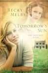 Tomorrow's Sun - Becky Melby