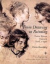 From Drawing to Painting: Poussin, Watteau, Fragonard, David, and Ingres - Pierre Rosenberg