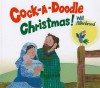 Cock-A-Doodle Christmas! - Will Hillenbrand