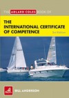 The Adlard Coles Book of the International Certificate of Competence - Bill Anderson