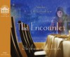 The Encounter: Sometimes God Has to Intervene - Stephen Arterburn, Christopher Prince