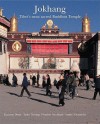 Jokhang: Tibet's Most Sacred Buddhist Temple - Gyurme Dorje, Tashi Tsering, Heather Stoddard, Andre Alexander, Dalai Lama XIV, Ulrich van Schroeder