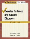 Exercise for Mood and Anxiety Disorders: Workbook - Jasper A.J. Smits