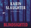 Blindsighted - Karin Slaughter, Clarinda Ross